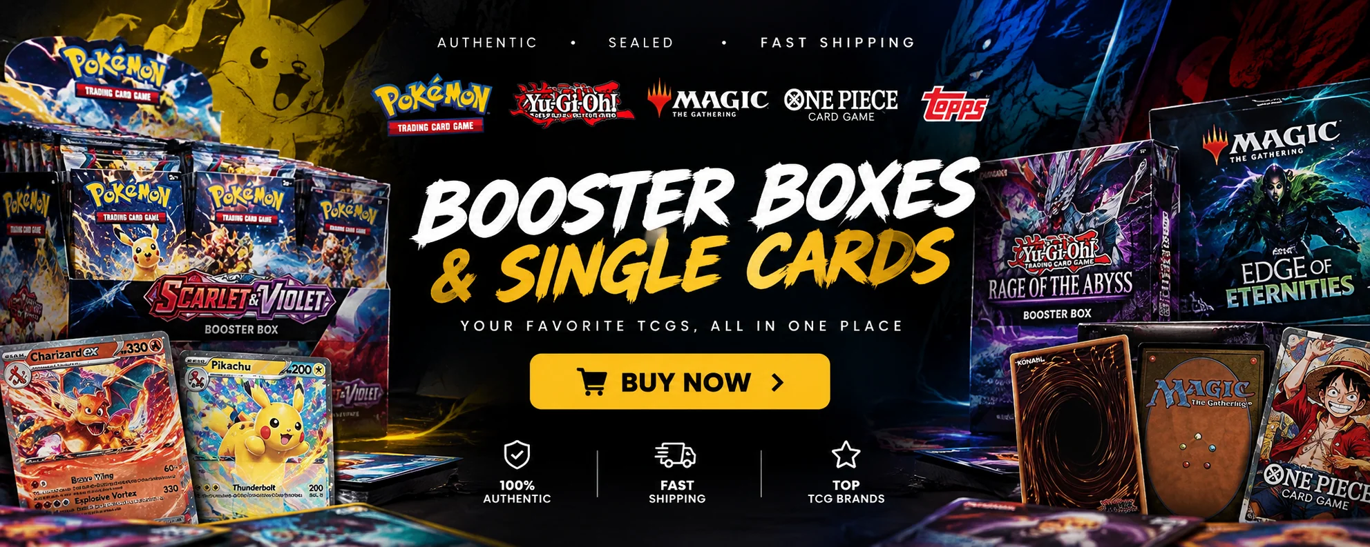 Booster boxes & single cards — Pokémon, Yu-Gi-Oh!, Magic, One Piece, Topps. Authentic, sealed, fast shipping.